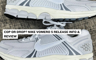 Cop or Drop? Nike Vomero 5 Release Info & Review