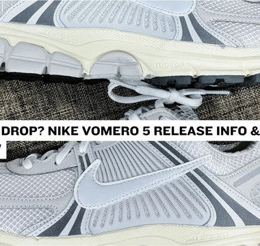 Cop or Drop? Nike Vomero 5 Release Info & Review