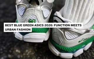 Best Blue Green ASICS 2026: Function Meets Urban Fashion