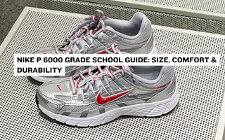 Nike P 6000 Grade School Guide: Size, Comfort & Durability