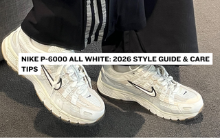 Nike P-6000 All White: 2026 Style Guide & Care Tips