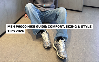 Men P6000 Nike Guide: Comfort, Sizing & Style Tips 2026