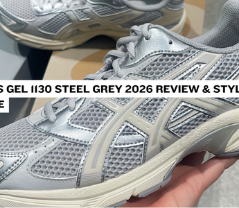 ASICS Gel 1130 Steel Grey 2026 Review & Styling Guide