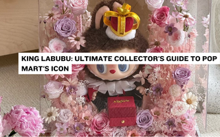 King Labubu: Ultimate Collector's Guide to Pop Mart's Icon