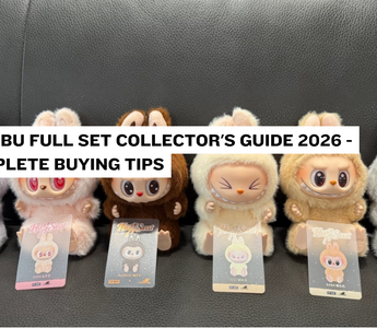 Labubu Full Set Collector's Guide 2026 - Complete Buying Tips