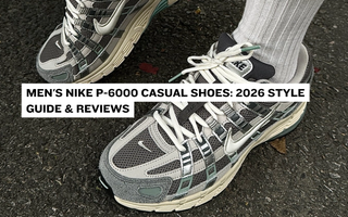 Men's Nike P-6000 Casual Shoes: 2026 Style Guide & Reviews