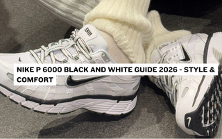 Nike P 6000 Black and White Guide 2026 - Style & Comfort
