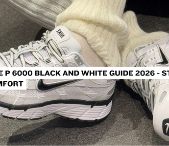 Nike P 6000 Black and White Guide 2026 - Style & Comfort