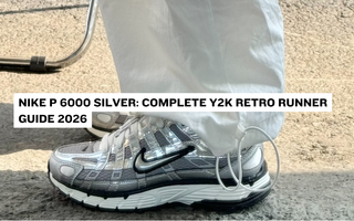 Nike P 6000 Silver: Complete Y2K Retro Runner Guide 2026