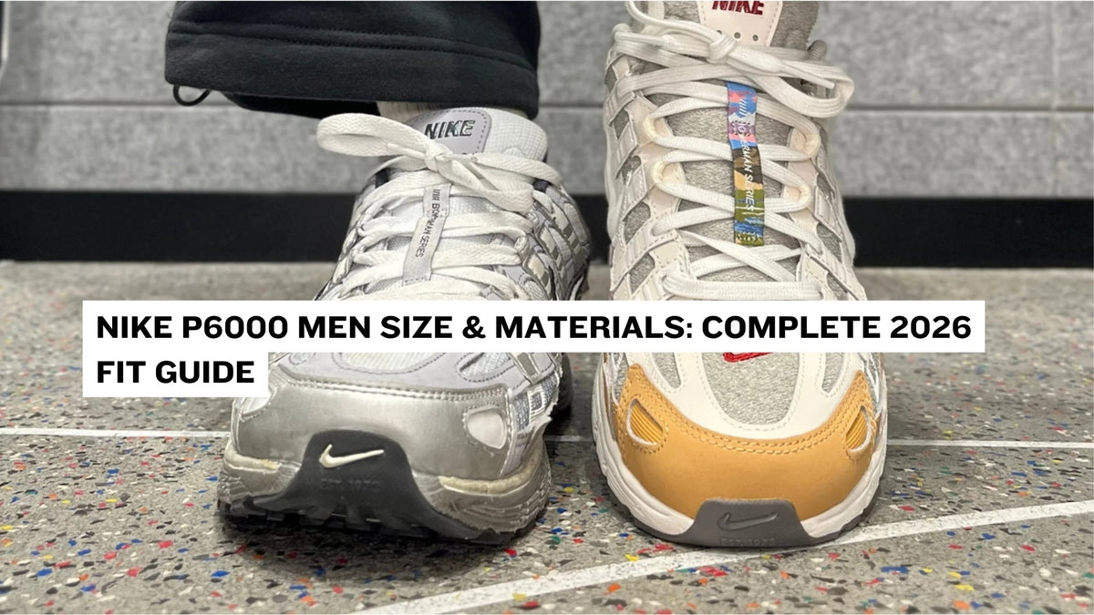 Nike P6000 Men Size & Materials: Complete 2026 Fit Guide – Double Boxed