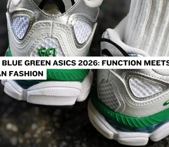 Best Blue Green ASICS 2026: Function Meets Urban Fashion