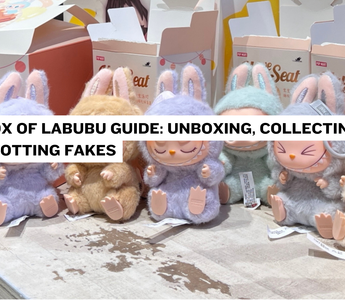 Box of Labubu Guide: Unboxing, Collecting & Spotting Fakes
