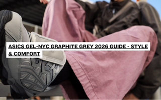 ASICS Gel-NYC Graphite Grey 2026 Guide - Style & Comfort