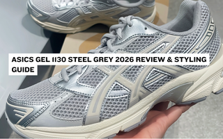 ASICS Gel 1130 Steel Grey 2026 Review & Styling Guide