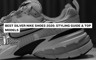 Best Silver Nike Shoes 2026: Styling Guide & Top Models
