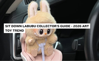 Sit Down Labubu Collector's Guide - 2026 Art Toy Trend