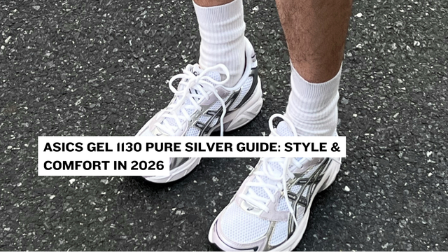 ASICS Gel 1130 Pure Silver Guide: Style & Comfort in 2026 – Double Boxed