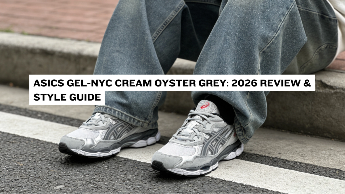 ASICS Gel-NYC Cream Oyster Grey: 2026 Review & Style Guide – Double Boxed